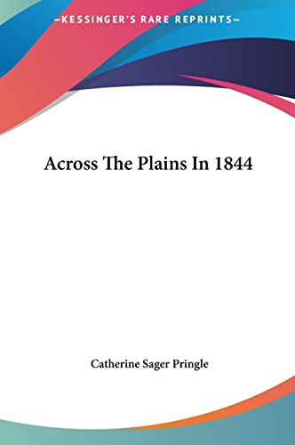 9781161419962: Across The Plains In 1844