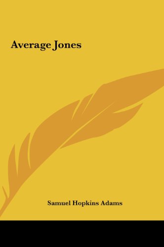 Average Jones (9781161422924) by Adams, Samuel Hopkins