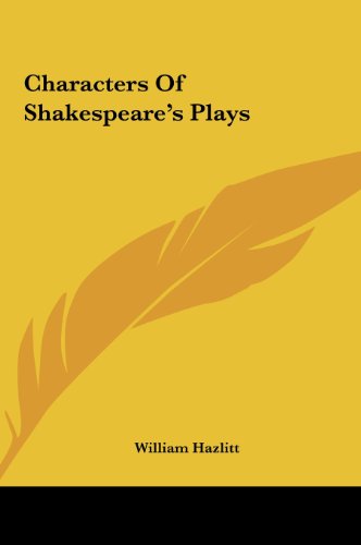 Characters Of Shakespeare's Plays (9781161426199) by Hazlitt, William