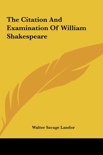 The Citation and Examination of William Shakespeare (9781161426557) by Landor, Walter Savage