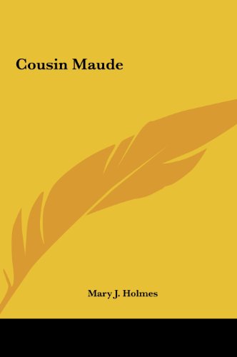 Cousin Maude (9781161427295) by Holmes, Mary J.
