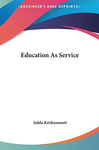 9781161429503: Education As Service