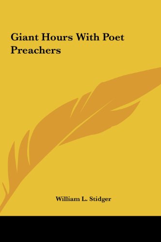 9781161433098: Giant Hours With Poet Preachers