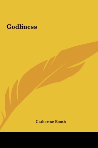 Godliness (9781161433272) by Booth, Catherine