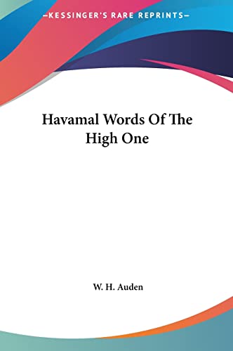 Havamal Words Of The High One (9781161434026) by Auden, W H