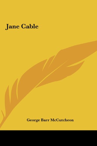 Jane Cable (9781161437430) by McCutcheon, George Barr