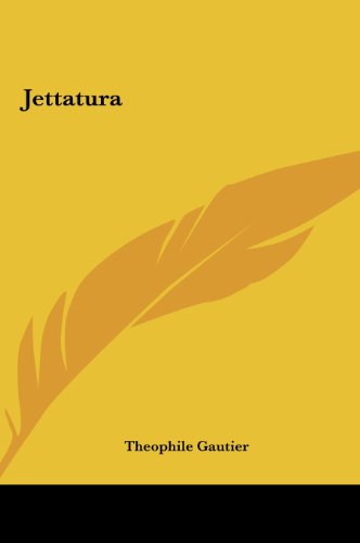 Jettatura (9781161437638) by Gautier, Theophile