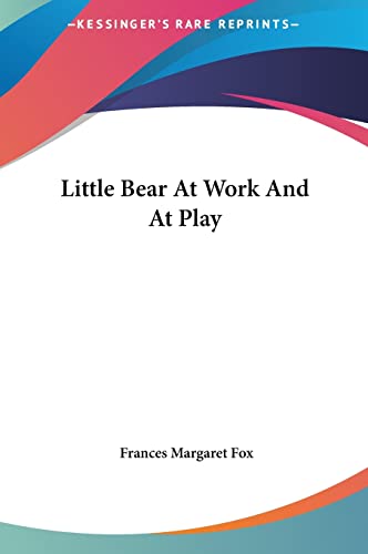 Stock image for Little Bear At Work And At Play for sale by ALLBOOKS1