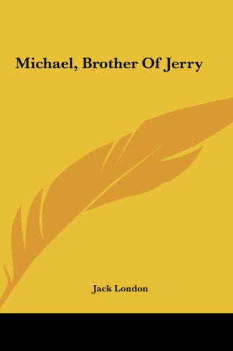 Michael, Brother Of Jerry (9781161442571) by London, Jack
