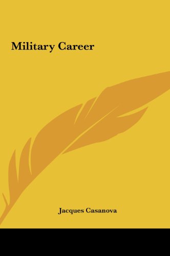 Military Career (9781161442649) by Casanova, Giovanni Giacomo