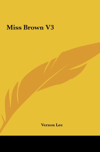 Miss Brown V3 (9781161442878) by Lee, Vernon