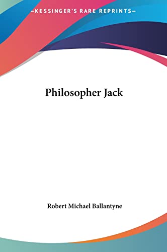 Philosopher Jack (9781161448283) by Ballantyne, Robert Michael