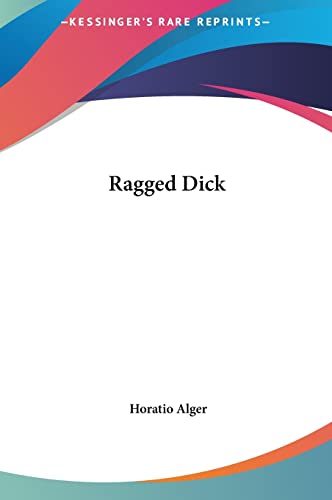 Ragged Dick (9781161450071) by Alger Jr, Horatio