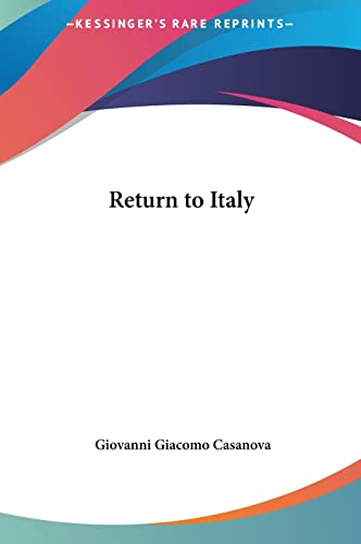 Return to Italy (9781161450576) by Casanova, Giovanni Giacomo