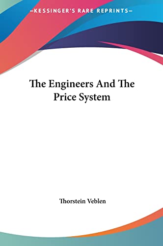 The Engineers And The Price System (9781161462234) by Veblen, Thorstein