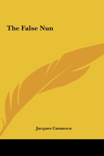 The False Nun (9781161462951) by Casanova, Giovanni Giacomo