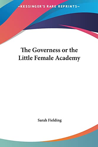 The Governess or the Little Female Academy (9781161464795) by Fielding, Sarah