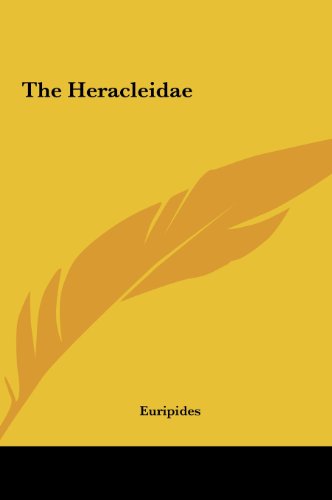 The Heracleidae (9781161465709) by Euripides