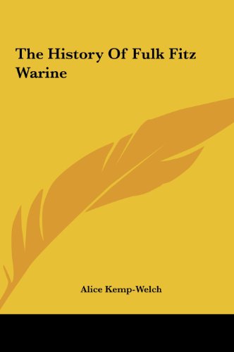 The History of Fulk Fitz Warine (9781161465938) by Kemp-Welch, Alice