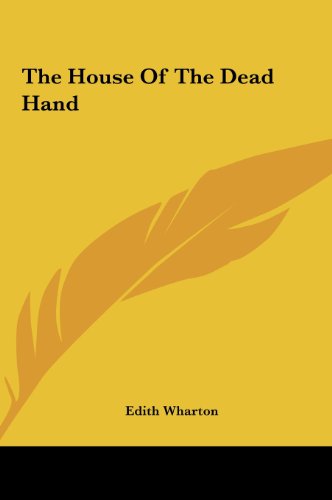The House of the Dead Hand (9781161466430) by Wharton, Edith