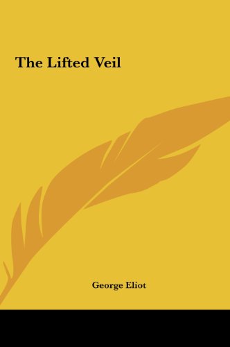9781161468830: The Lifted Veil