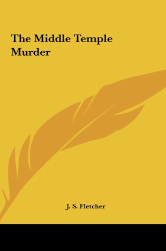 The Middle Temple Murder the Middle Temple Murder (9781161470840) by Fletcher, J. S.