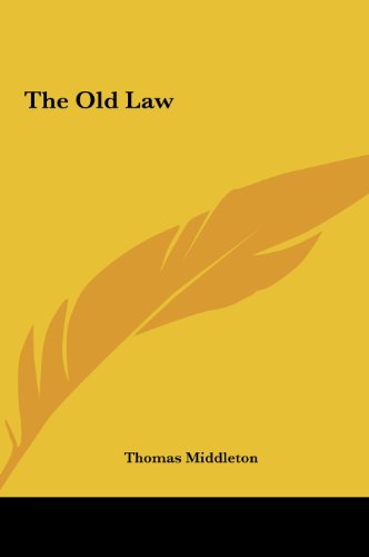 The Old Law (9781161472394) by Middleton, Thomas