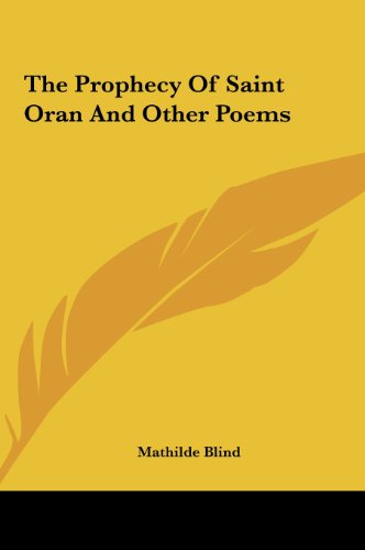 9781161474572: The Prophecy of Saint Oran and Other Poems