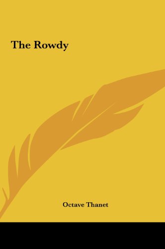 The Rowdy (9781161476026) by Thanet, Octave