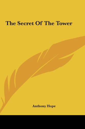 The Secret of the Tower the Secret of the Tower (9781161476590) by Hope, Anthony