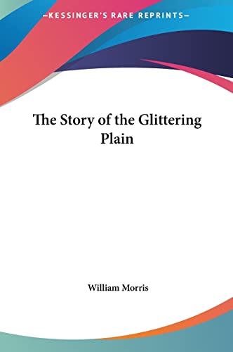 The Story of the Glittering Plain (9781161478143) by Morris MD, William
