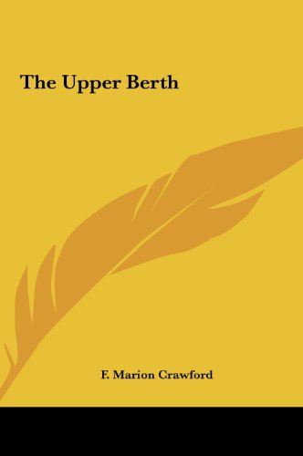 The Upper Berth (9781161479966) by Crawford, F. Marion