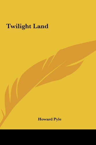 Twilight Land (9781161483611) by Pyle, Howard