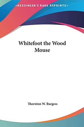 9781161485547: Whitefoot the Wood Mouse