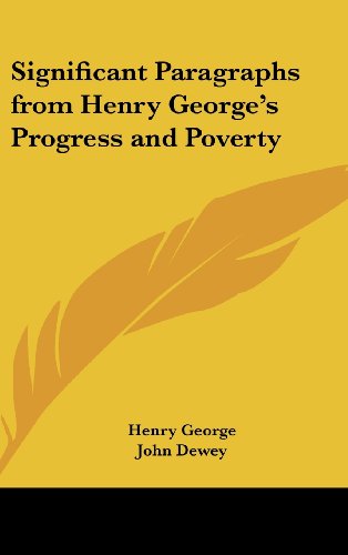 Significant Paragraphs from Henry George's Progress and Poverty (9781161487152) by George, Henry