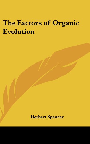 The Factors of Organic Evolution (9781161488623) by Spencer, Herbert