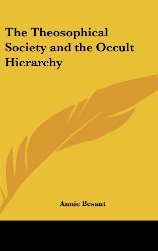 The Theosophical Society and the Occult Hierarchy (9781161490428) by Besant, Annie