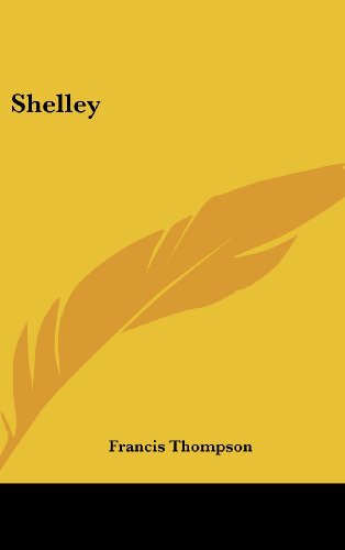 Shelley (9781161492620) by Thompson, Francis