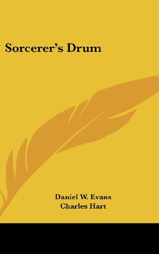 Sorcerer's Drum (9781161495690) by Evans, Daniel W.; Hart, Charles