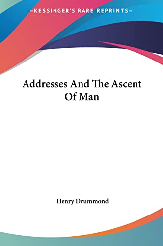 Addresses And The Ascent Of Man (9781161500677) by Drummond, Henry