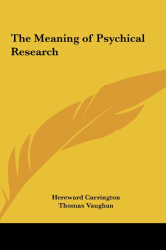 The Meaning of Psychical Research (9781161501872) by Carrington, Hereward; Vaughan, Thomas