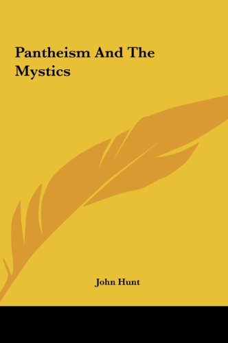 Pantheism And The Mystics (9781161503203) by Hunt, John