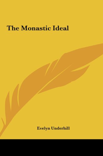 The Monastic Ideal (9781161504934) by Underhill, Evelyn