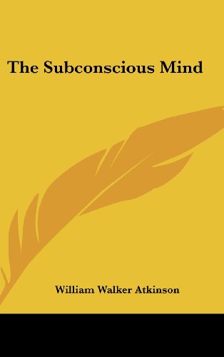 The Subconscious Mind (9781161513837) by Atkinson, William Walker