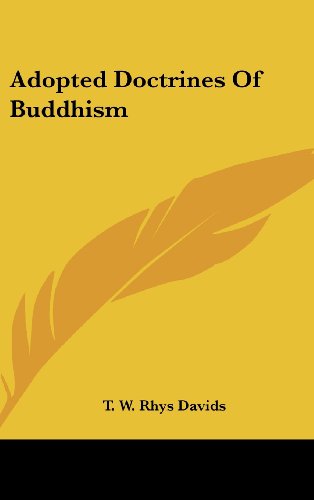 Adopted Doctrines Of Buddhism (9781161514520) by Davids, T. W. Rhys