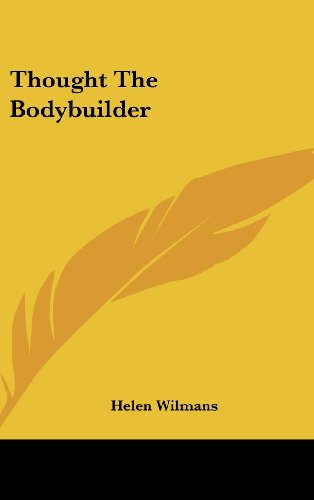 Thought The Bodybuilder (9781161514858) by Wilmans, Helen