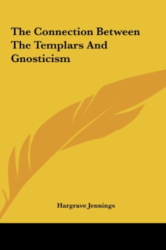 9781161518610: The Connection Between The Templars And Gnosticism