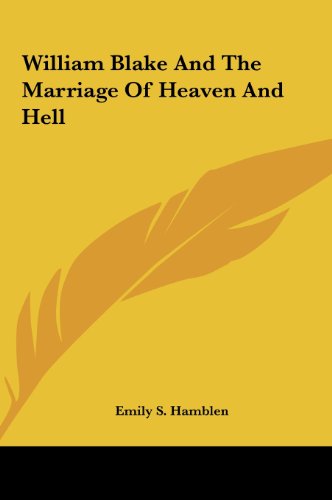 William Blake And The Marriage Of Heaven And Hell (9781161520484) by Hamblen, Emily S.