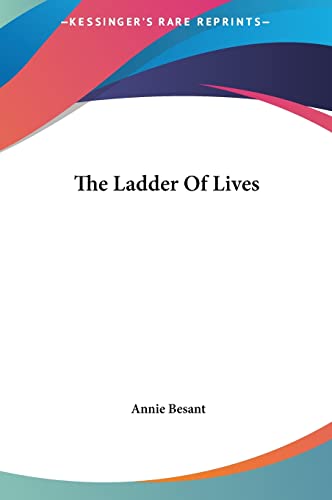 The Ladder Of Lives (9781161520491) by Besant, Annie