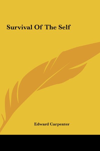 Survival Of The Self (9781161520774) by Carpenter, Edward